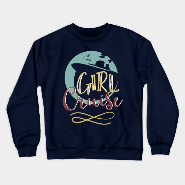 Girl Cruise Crewneck Sweatshirt by MinnieWilks